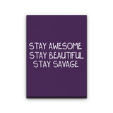 Stay Savage (Alt) - Canvas Print