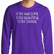 Stay Savage (Alt) - Long Sleeve T-Shirt