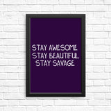 Stay Savage (Alt) - Posters & Prints