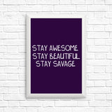 Stay Savage (Alt) - Posters & Prints