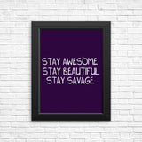 Stay Savage (Alt) - Posters & Prints