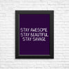Stay Savage (Alt) - Posters & Prints