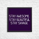 Stay Savage (Alt) - Posters & Prints