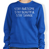 Stay Savage (Alt) - Sweatshirt