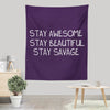Stay Savage (Alt) - Wall Tapestry