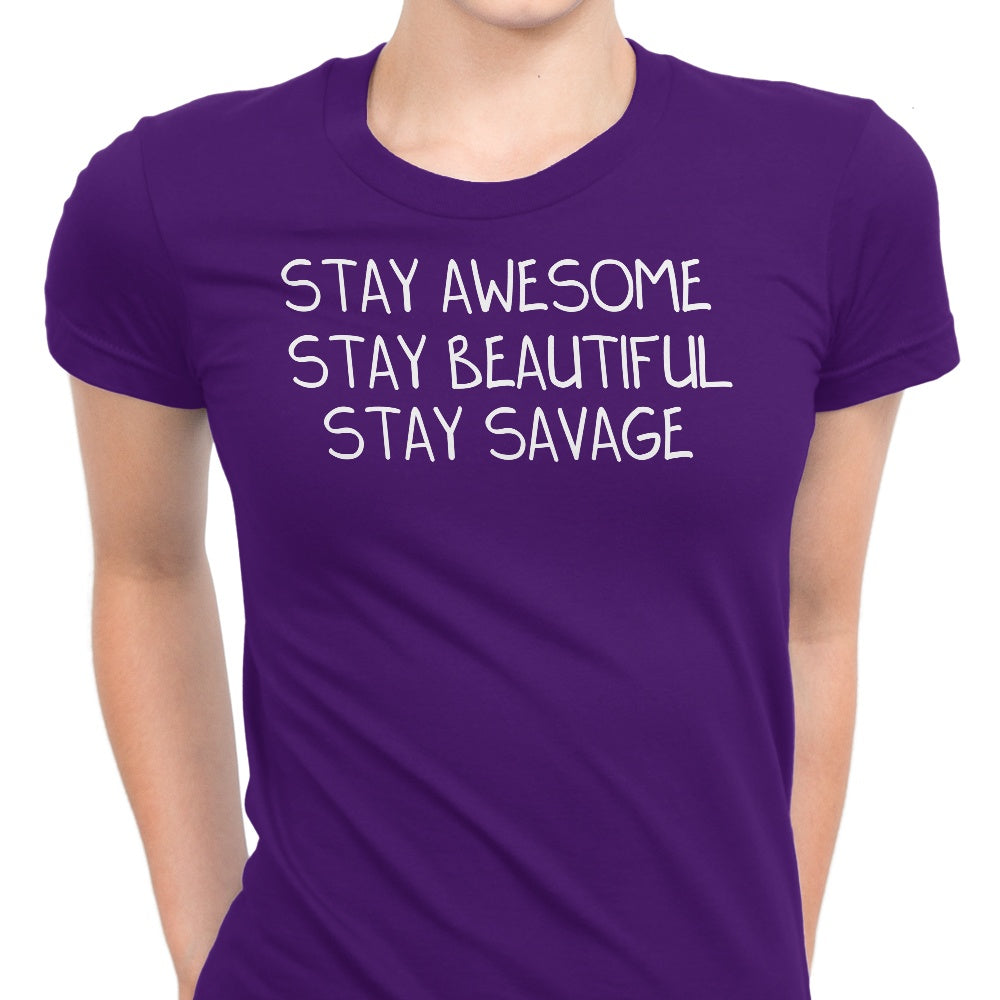 Stay Savage (Alt) - Women's Apparel