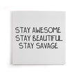 Stay Savage - Canvas Print