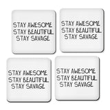 Stay Savage - Coasters
