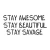 Stay Savage - Metal Print
