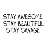 Stay Savage - 3/4 Sleeve Raglan T-Shirt