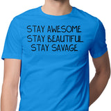 Stay Savage - Men's Apparel