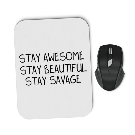 Stay Savage - Mousepad