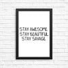 Stay Savage - Posters & Prints