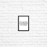 Stay Savage - Posters & Prints