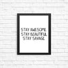 Stay Savage - Posters & Prints