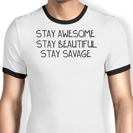 Stay Savage - Ringer T-Shirt