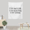 Stay Savage - Wall Tapestry