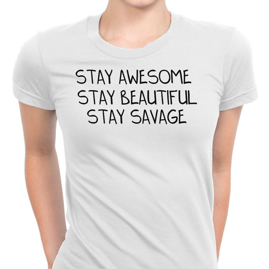 Stay Savage - Women's Apparel