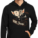 Stay Sharp - Hoodie