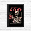 Staying Alive - Posters & Prints