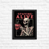 Staying Alive - Posters & Prints