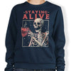 Staying Alive - Sweatshirt