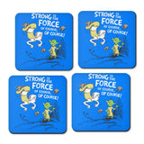 Strong is the Force, Of Course - Coasters