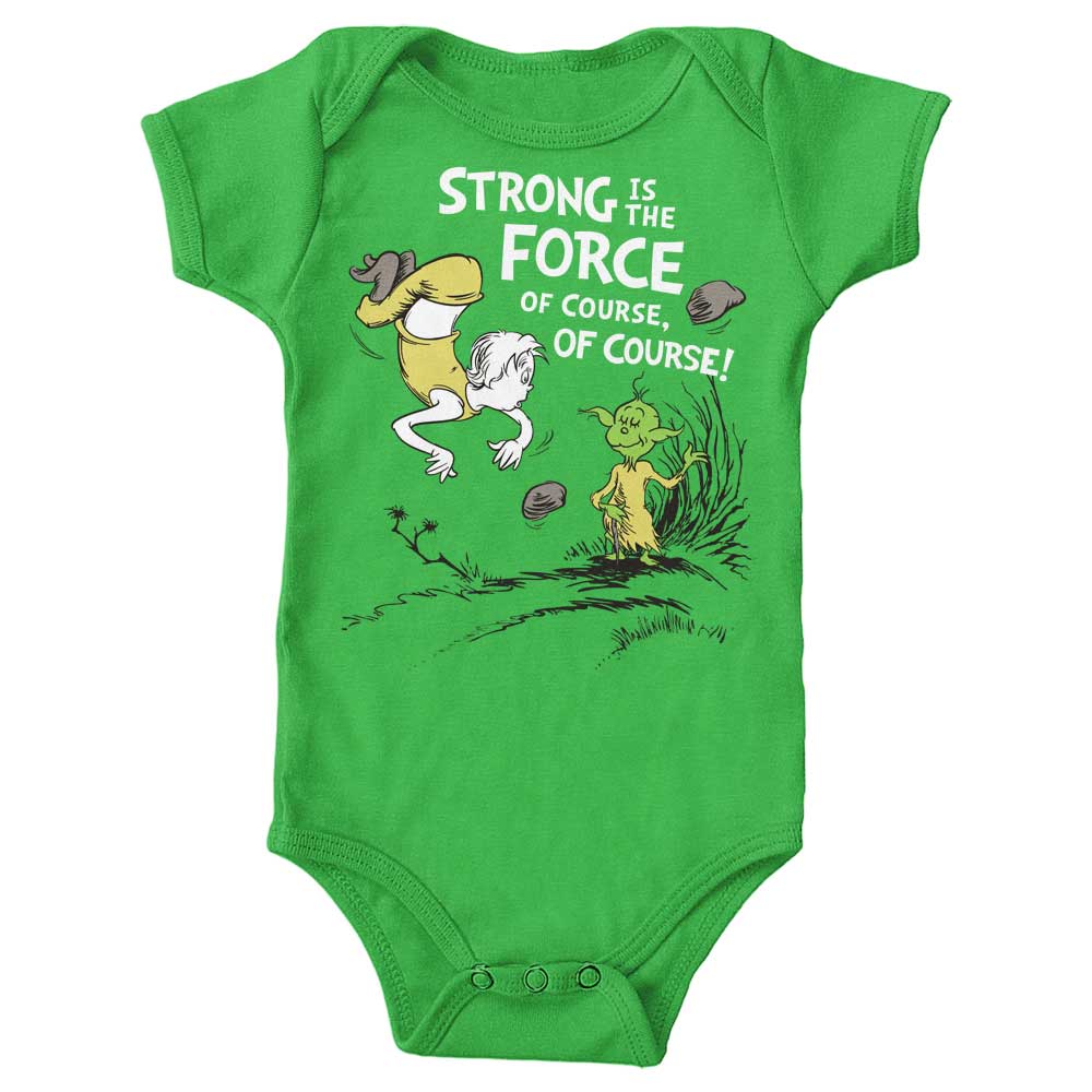 Strong is the Force, Of Course - Youth Apparel