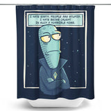 Such a Horrible Home - Shower Curtain