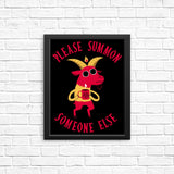 Summon Someone Else - Posters & Prints