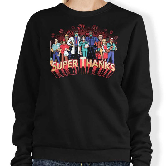 Super Thanks - Sweatshirt