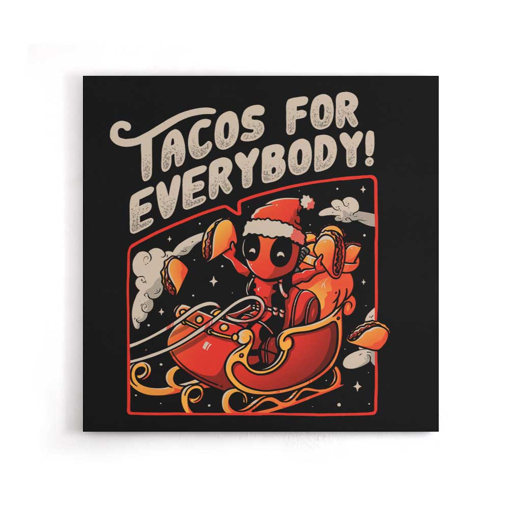Tacos for Everybody - Canvas Print