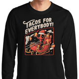 Tacos for Everybody - Long Sleeve T-Shirt