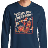 Tacos for Everybody - Long Sleeve T-Shirt