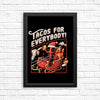 Tacos for Everybody - Posters & Prints