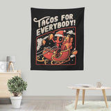 Tacos for Everybody - Wall Tapestry