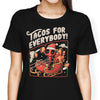 Tacos for Everybody - Women's Apparel