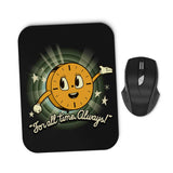 That's All The Time We Have - Mousepad