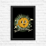 That's All The Time We Have - Posters & Prints