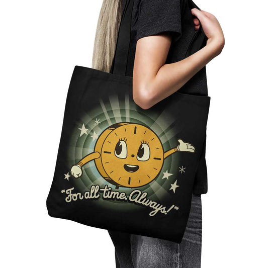 That's All The Time We Have - Tote Bag