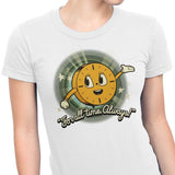 That's All The Time We Have - Women's Apparel