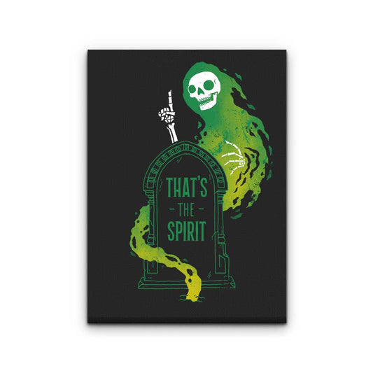 That's the Spirit - Canvas Print