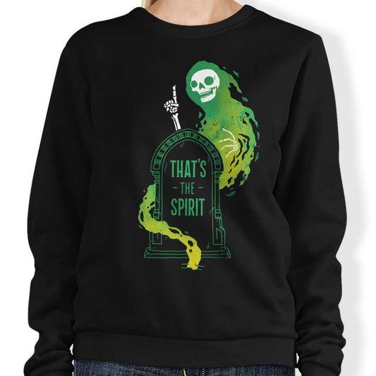 That's the Spirit - Sweatshirt