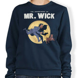 The Adventures of Mr. Wick - Sweatshirt