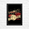 The Bronze - Posters & Prints