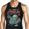 The Calls of Cthulhu - Tank Top