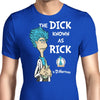 The Dick Known as Rick - Men's Apparel
