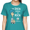 The Dick Known as Rick - Women's Apparel