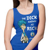 The Dick Known as Rick - Tank Top
