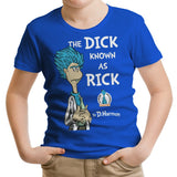 The Dick Known as Rick - Youth Apparel